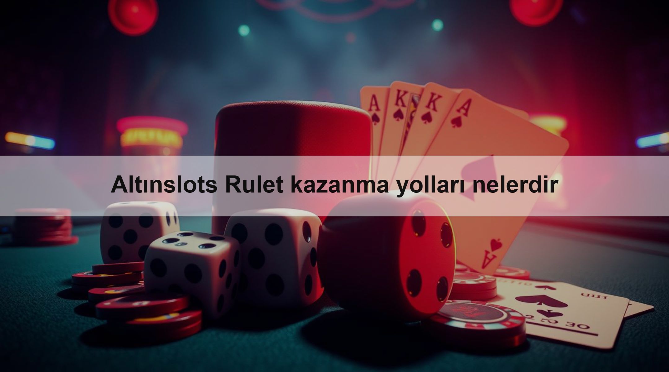 Altınslots Rulet kazanma yolları nelerdir